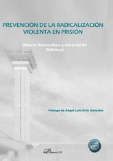 PREVENCION DE LA RADICALIZACION VIOLENTA EN PRISION - 9788413773148
